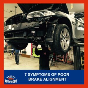 7 Symptoms of Poor Brake Alignment: Why It Matters for Vehicle Safety